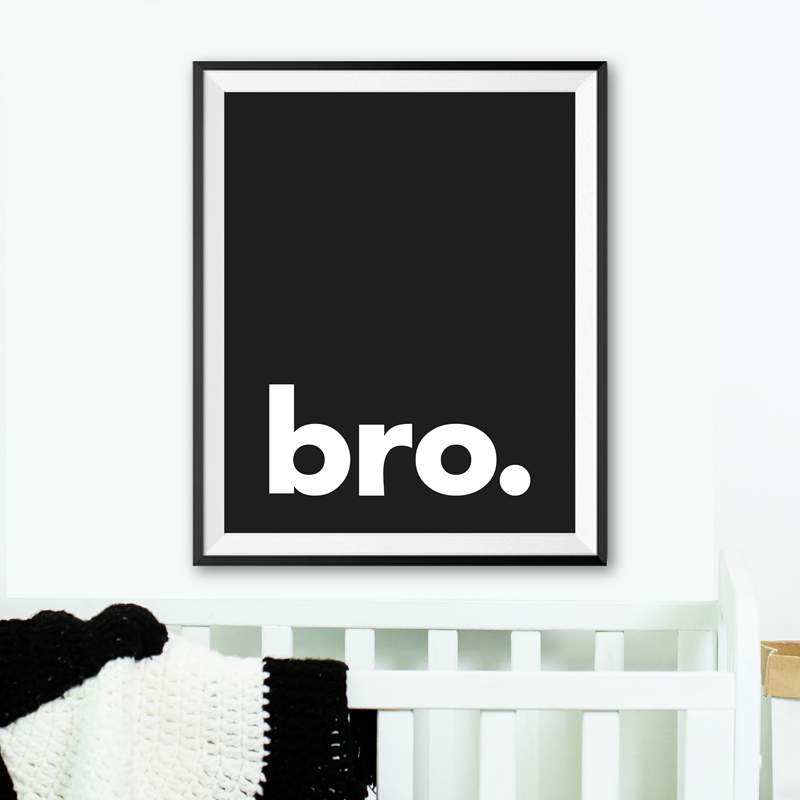 Baby Nursery Quotes - Bro. Print Minimalist Typography Poster Black
